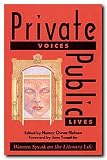 Private Voices, Public Lives: Essays on Text and the Private Self (0929398882) by Nelson, Nancy Owen