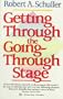Getting Through the Going-Through Stage