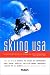 Fodor's Skiing USA: The Guide for Skiers and Snowboarders (4th Edition)