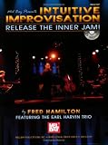 Mel Bay Intuitive Improvisation Release the Inner Jam!