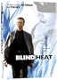 Blind Heat