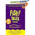 Fish! Tales: Real-Life Stories to Help You Transform Your Workplace and Your Life