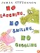 No Laughing, No Smiling, No Giggling