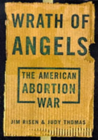 Wrath Of Angels: The American Abortion War under Activism in The Books Store