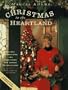Marcia Adams Christmas In The Heartland: Recipes, Decorations, and Traditions for Joyous Celebrations