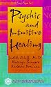 Psychic and Intuitive Healing (New Dimensions Books)