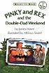 Pinky And Rex And The Double-Dad Weekend: Ready-To-Read Level 3