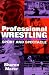 Professional Wrestling: Sport and Spectacle (Performance Studies Series)