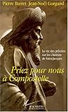 Priez pour nous � Compostelle