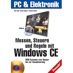 Messen, Steuern, Regeln mit Windows CE, m. CD-ROM (Gebundene Ausgabe)