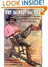 Why the West Was Wild: A Contemporary Look at the Antics of Some Highly Publicized Kansas Cowtown Personalities
