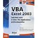 VBA Excel 2003 : Entra�nez-vous � cr�er des applications professionnelles