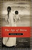The Age of Shiva: A Novel