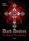 Dark Desires: Im Bann der Unsterblichkeit