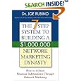 The 7-Step System to Building a $1,000,000 Network Marketing Dynasty: How to Achieve Financial Independence through Network Marketing