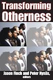 Transforming otherness