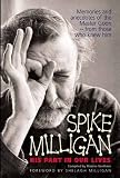 Spike Milligan - His Part In Our Lives: His Part in Our Lives