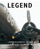 Legend: The Story of the DC-3/C-47 Dakota