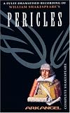 The Complete Arkangel Shakepeare: Pericles (Arkangel Complete Shakespeare)