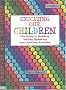 Educating Our Children: The Guide to Reading, Writing, Speaking And Listening Activities