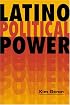 Latino Political Power (Latinos, Exploring Diversity and Change)