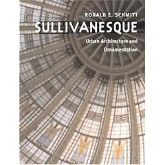 Sullivanesque: Urban Architecture and Ornamentation