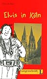 Elvis in Koln (German Edition)