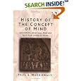 History of the Concept of Mind: Speculations About Soul, Mind, and Spirit from Homer to Hume by Paul S. MacDonald