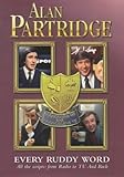 Alan partridge - every ruddy word : all the scripts, from radio to TV, and back