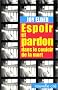 Espoir et Pardon dans le couloir de la mort