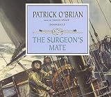 The Surgeon's Mate (Master/ Commander) [UNABRIDGED] (Master/ Commander)