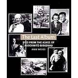 the last album eyes from the ashes of auschwitz birkenau