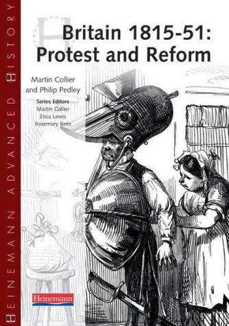 Buy Britain, 1815-51: Protest and Reform (Heinemann Advanced History) online at Discounted New and Used prices. Delivered to your door with City Travel Guides.com