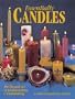 Essentially Candles: The Elegant Art of Candlemaking & Embellishing