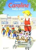 CAROLINE BABY SITTER