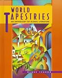 World Tapestries: An Anthology of Global Literature