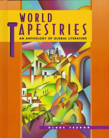 World Tapestries: An Anthology Of Global Literature