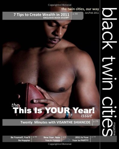 Black Twin Cities Magazine: The This Is YOUR Year Issue (Volume 4)