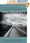 Comfortable with Uncertainty: 108 Tea...