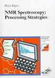 Nmr Spectroscopy: Processing Strategies