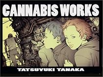 CANNABIS WORKS―田中達之作品集