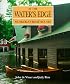 At the Water's Edge: Muskoka's Boathouses (Art & Architecture) (Art & Architecture)