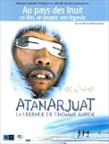 Atanarjuat, la l�gende de l'homme rapide