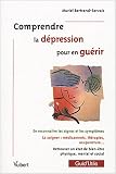 Comprendre la d�pression pour en gu�rir