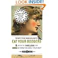 Why You Shouldn't Eat Your Boogers and Other Useless or Gross  Information About Your Body: Information About Your Body