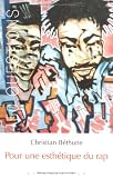 Pour une esth�tique du rap