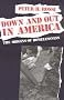 Down and Out in America: The Origins of Homelessness