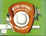 Better Softball for Boys and Girls