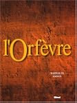 L'Orf�vre, tome 3 : K.O. sur ordonnan...