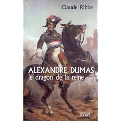 Alexandre Dumas, le dragon de la reine